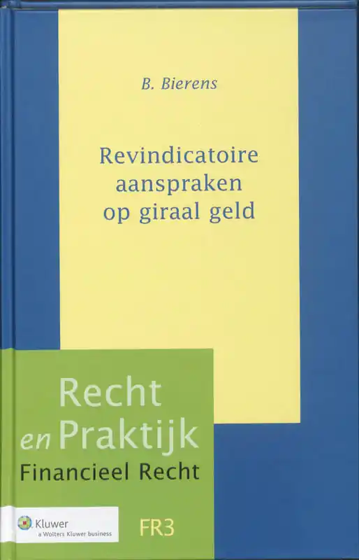 Nieuw Revindicatoire aanspraken op giraal geld - B. Bierens