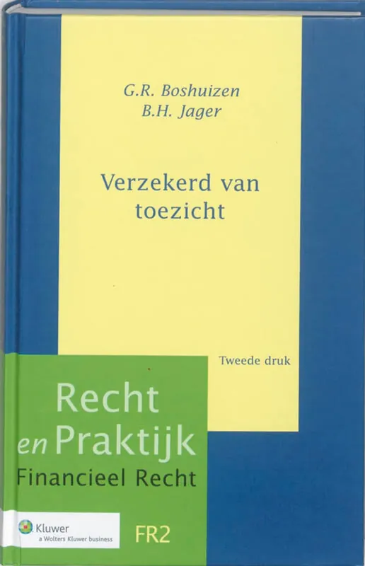 Verzekerd van toezicht - G.R. Boshuizen; B.H. Jager Rechtstreeks Van De Fabrikant