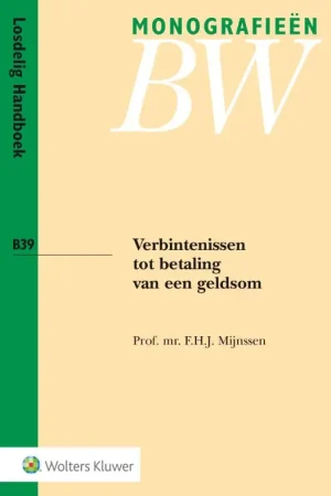 Op = Op Verbintenissen tot betaling van een geldsom - F.H.J. Mijnssen