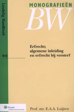 Hete Deal Erfrecht - E.E.A. Luijten