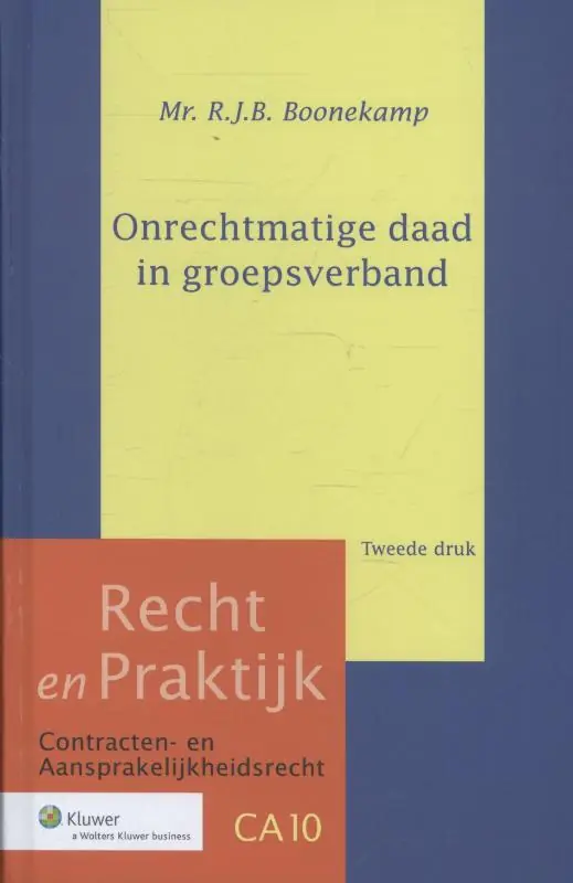 Onrechtmatige daad in groepsverband - R.J.B. Boonekamp Koopje