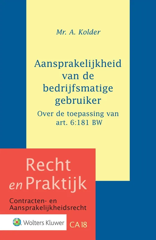 Tijdelijk Beschikbaar Aansprakelijkheid van de bedrijfsmatige gebruiker - A. Kolder
