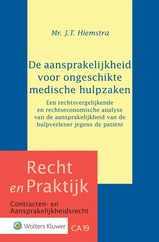 Speciale Aanbieding De aansprakelijkheid voor ongeschikte medische hulpzaken - J.T. Hiemstra