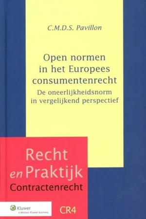 Aanbieding Recht en praktijk Open normen in het Europees consumentenrecht - Charlotte Pavillon