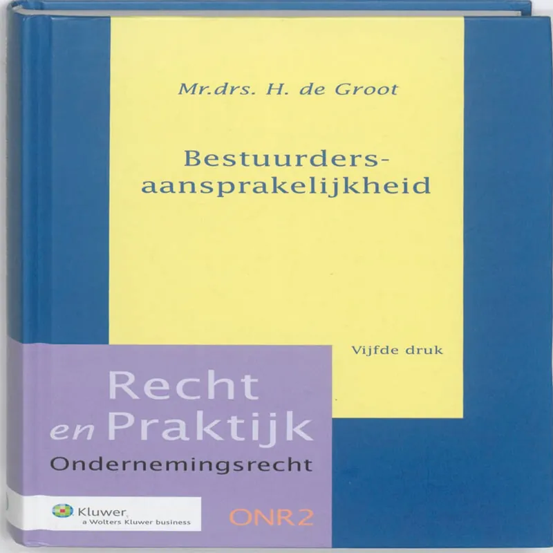 Bestuurdersaansprakelijkheid - H. de Groot Uitverkoop