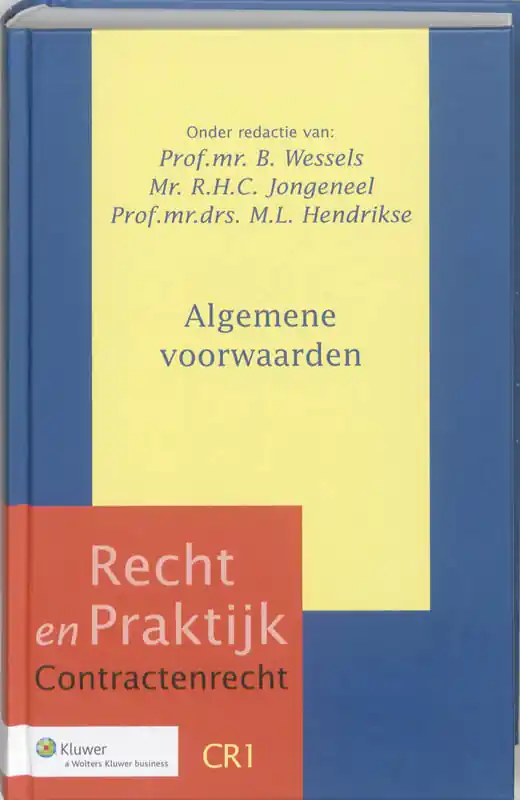 Snelle Levering Algemene voorwaarden - Wessels, B. / R. H. C. Jongeneel / M.L. Hendrikse.