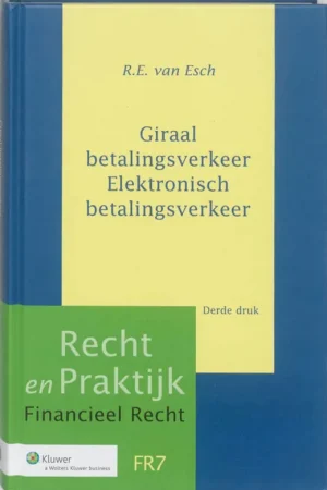 Alleen Vandaag Giraal betalingsverkeer/Elektronisch betalingsverkeer - R.E. Esch
