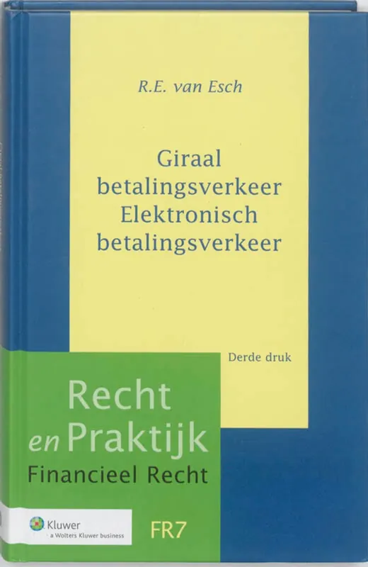 Alleen Vandaag Giraal betalingsverkeer/Elektronisch betalingsverkeer - R.E. Esch