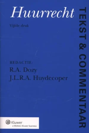 Beperkt Aanbod Huurrecht - Dozy, R.A. / J.L.R.A. Huydecoper.