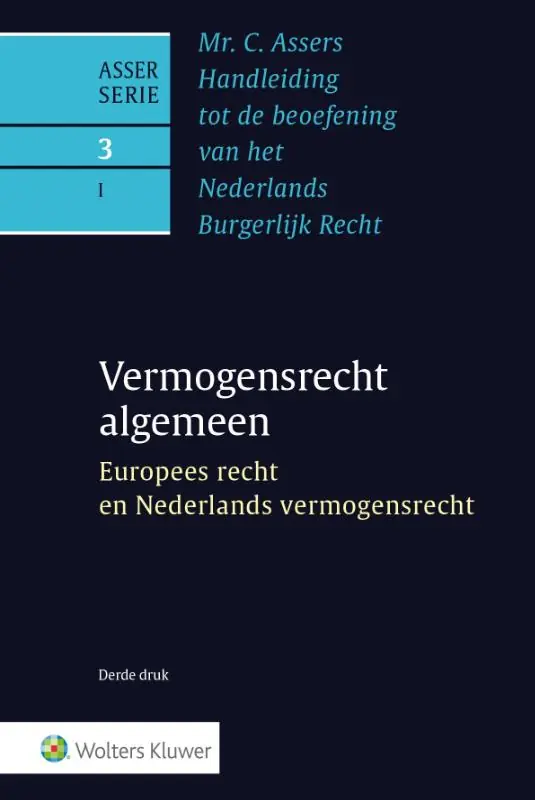 Asser 3-I Europees recht en Nederlands vermogensrecht - A.S. Hartkamp Betrouwbaar