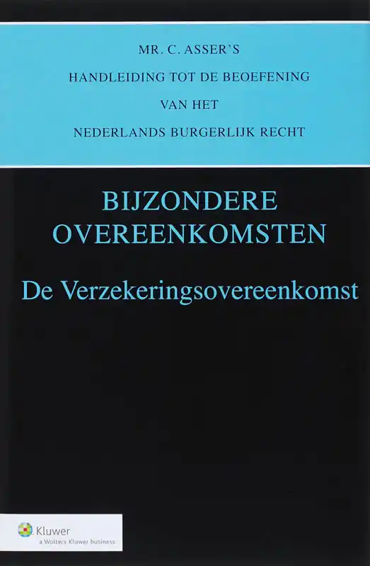 Seizoensaanbieding Mr. C. Asser's handleiding tot de beoefening van het Nederlands burgerlijk recht De verzekeringsovereenkomst Bijzondere overeenkomsten - C. Asser