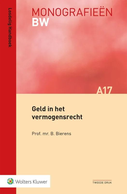 Exclusieve Aanbieding Geld in het vermogensrecht - B. Bierens