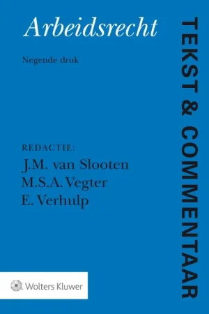 Premium Arbeidsrecht - Slooten, J.M. van / M.S.A. Vegter / E. Verhulp.