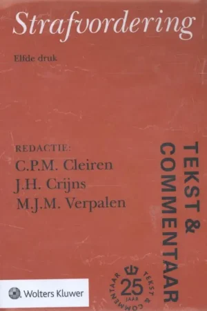 Favoriet Strafvordering - Cleiren, C.P.M. / J.H. Crijns / M.J.M. Verpalen (eds.).