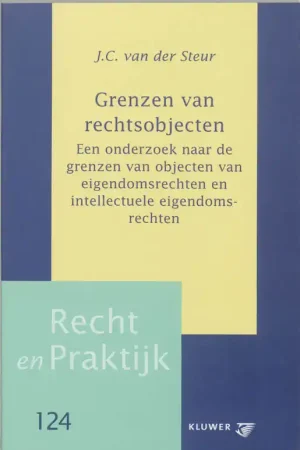 Laatste Kans Grenzen van rechtsobjecten - J.C. van der Steur