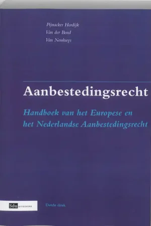 Aanbestedingsrecht - E.H. Pijnacker Hordijk; G.W. van der Bend; J.F. van Nouhuys Betrouwbaar