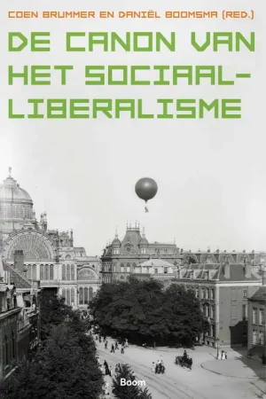De canon van het sociaal-liberalisme - Coen Brummer, Daniël Boomsma Bestel Nu