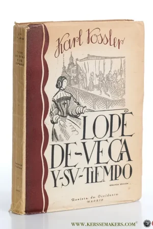 Lope de Vega y su tiempo. Segunda edicion. - Vossler, Carlos. Weekendaanbieding