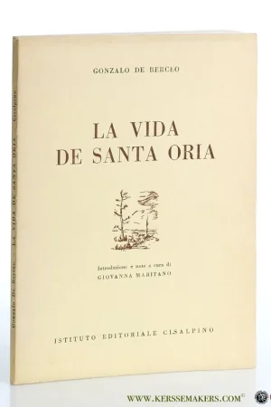 La vida de Santa Oria. Introduzione e note a cura di Giovanna Maritano. - Berceo, Gonzalo de. Betaalbaar