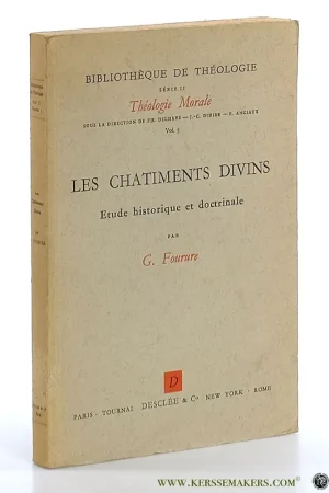 Bestel Nu Les chatiments divins. Etude historique et doctrinale. - Fourure, G.