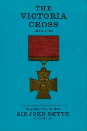 Rechtstreeks Van De Fabrikant The Victoria Cross 1856-1964. A Shorter Version of the Standard Work by Brigadier the Rt. Hon Sir John Smyth ... - SMYTH, John