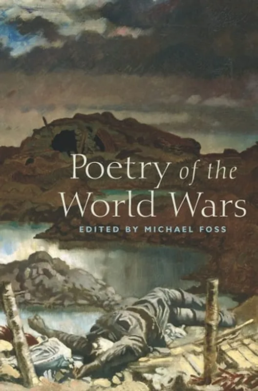 Poetry of the World Wars - Michael Foss Alleen Vandaag