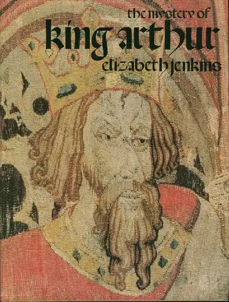 The mystery of King Arthur - Elizabeth Jenkins Bestel Nu