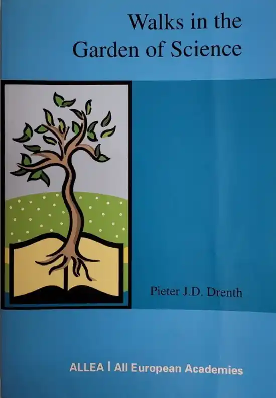 Must-Have Walks in the garden of science - P.J.D Drenth