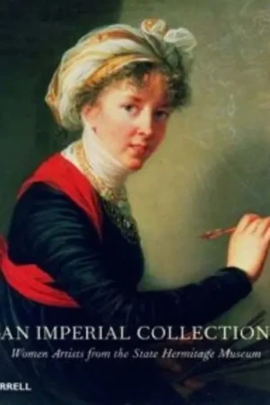 IMPERIAL COLLECTION/WOMEN ARTISTS STATE HERMITAGE - POMEROY J Dagaanbieding