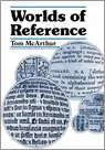 Aanbieding Worlds of Reference - Tom McArthur