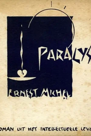 Actieprijs Paralyse. 1930. Roman uit het intellectuele leven. - MICHEL, Ernest