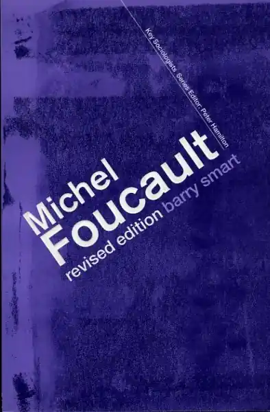 Lage Kosten Michel Foucault (revised by Barry Smart) - HAMILTON, Peter (Editor)