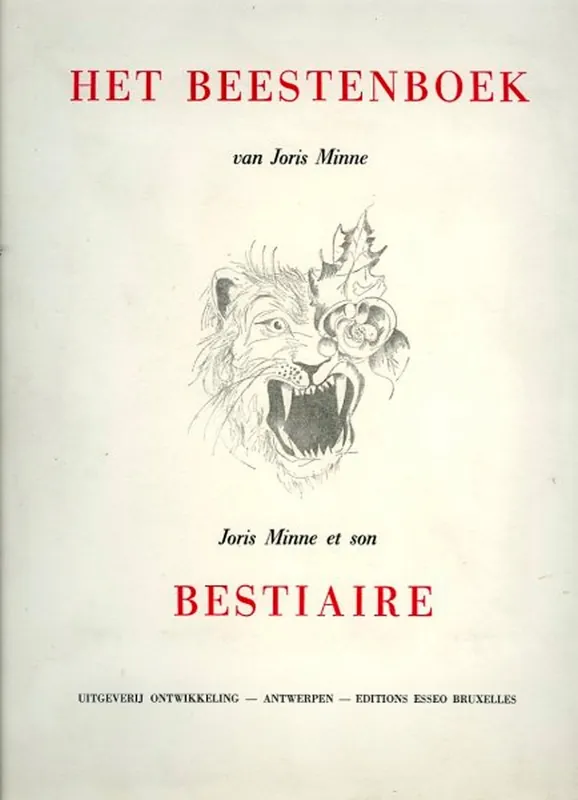 Exclusieve Aanbieding Het beestenboek van Joris Minne / Joris Minne et son Bestiaire - MINNE, Joris / ARIJS, Frans (inleidende tekst door / texte de)