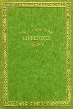 Alleen Vandaag Liebender Geist. Gedichte von Willy Blumenthal. - BLUMENTHAL, Willy