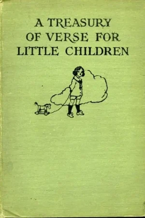 A Treasury Of Verse For Little Children. Illustrated by Willy Pogany - EDGAR, M.G. Flitsaanbieding