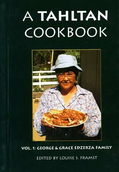 A Tahltan Cookbook - Louise Susy Framst Betaalbaar