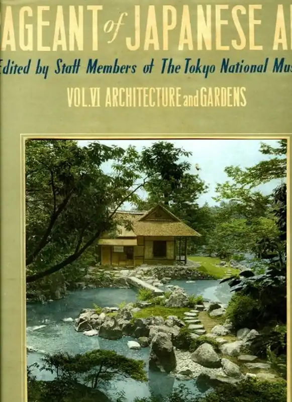 Pageant of Japanese Art. Volume VI. Architecture and Gardens. - Staff Members of The Tokyo National Museum (edited by) Superprijs