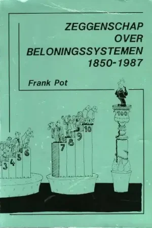 Zeggenschap over beloningssystemen 1850-1987 - Frank Pot Dagaanbieding