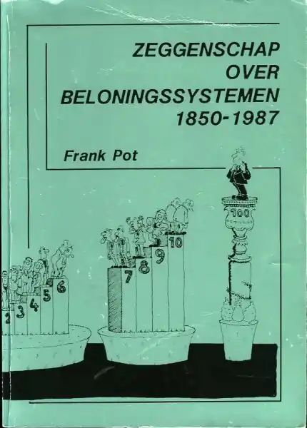 Zeggenschap over beloningssystemen 1850-1987 - Frank Pot Dagaanbieding