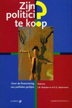 Zijn politici te koop? - Reijntjes, J.M. / Spoormans, H.C.G. Beperkte Voorraad