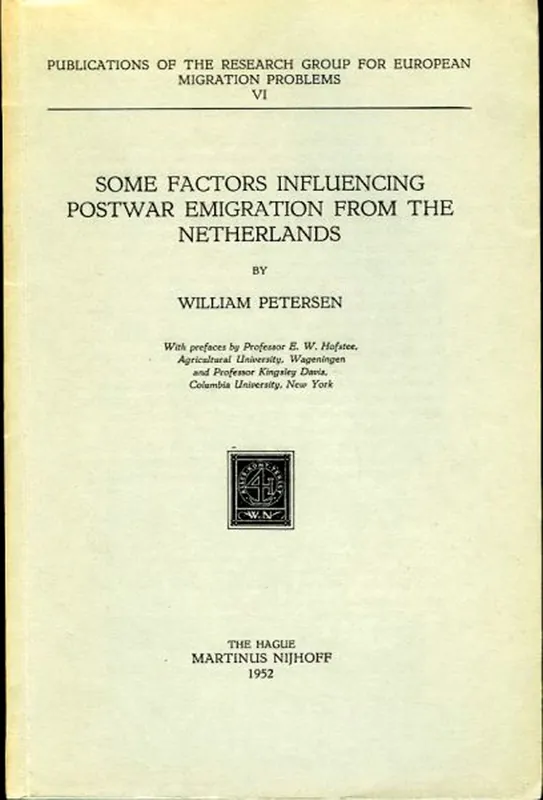 Populair Some Factors influencing Postwar Emigration from the Netherlands - PETERSEN, William