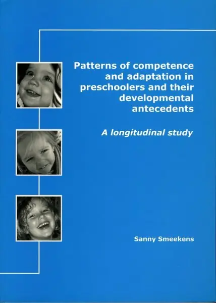 Finale Uitverkoop Patterns of competence and adaptation in preschoolers and their developmental antecedents - S. Smeekens