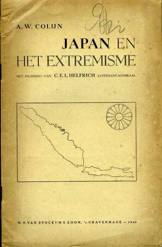 Actieprijs Japan en het Extremisme. Met inleiding van C.E.L. Helfrich Luitenant-Admiraal. - COLIJN, A.W.