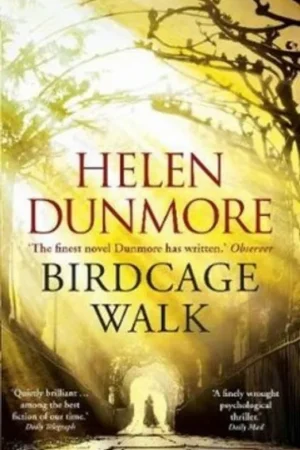 Birdcage walk - Helen Dunmore Populair
