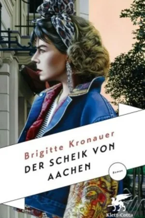 Der Scheik von Aachen - Brigitte Kronauer Fabrieksprijs