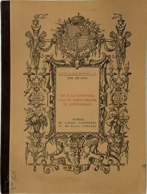 DE KALVARIEBERG VAN DE ST.PAULUSKERK TE ANTWERPEN, LAAT-BAROK PLASTIEK - Joz. De Coo - Jozef de coo Nu Kopen