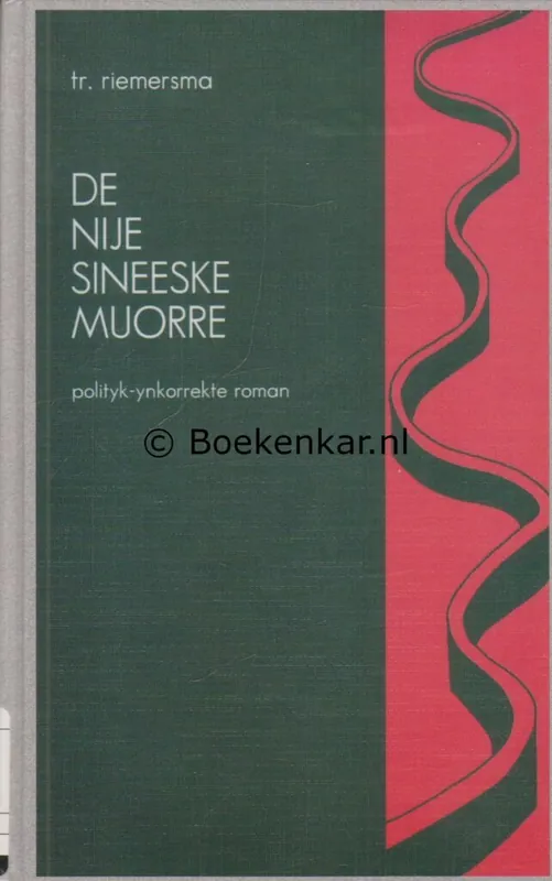 De nije Sineeske muorre - T. Riemersma Korting