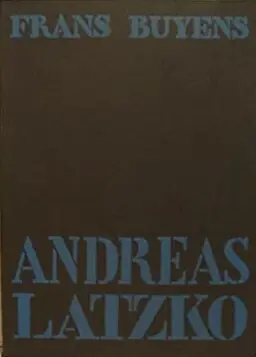Andreas Latzko. Rebel tegen het onrecht, strijder voor de vrede - Frans Buyens Koop Online