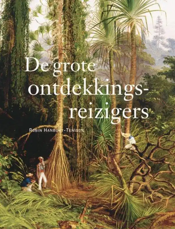 Lage Kosten De grote ontdekkingsreizigers - Robin Hanbury-Tenison