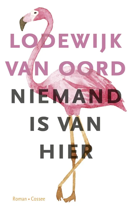 Niemand is van hier - Lodewijk van Oord Beste Prijs